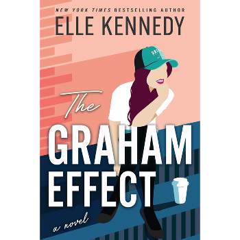 The Graham Effect - (Campus Diaries) by  Elle Kennedy (Paperback)