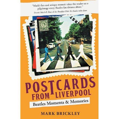 Postcards From Liverpool - by  Mark Brickley (Paperback)