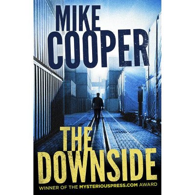 The Downside - by  Mike Cooper (Paperback)