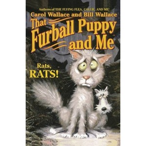 That Furball Puppy and Me - by  Carol Wallace & Bill Wallace (Paperback) - 1 of 1