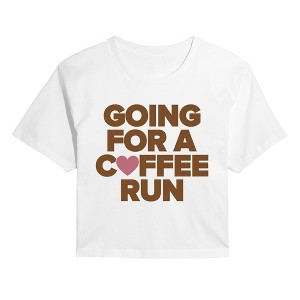 Women's Instant Message Going for a Coffee Run Cropped Graphic T