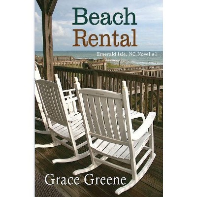 Beach Rental - by  Grace Greene (Paperback)