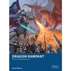 Dragon Rampant - (Osprey Wargames) by  Daniel Mersey (Paperback) - 1 of 1