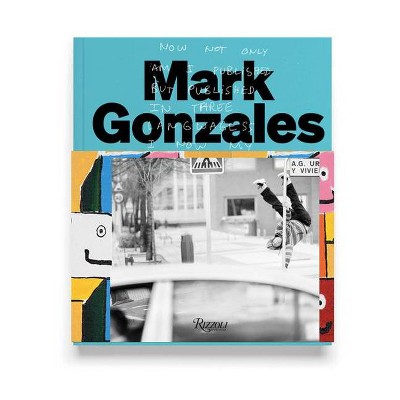 Mark Gonzales - (Hardcover)