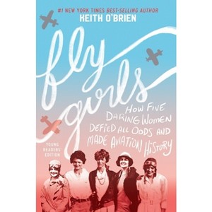 Fly Girls - by Keith O'Brien - 1 of 1