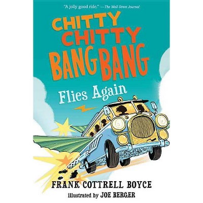 Chitty Chitty Bang Bang Flies Again - by  Frank Cottrell Boyce (Paperback)