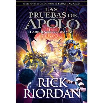 Las Pruebas de Apolo: El Laberinto en Llamas - by  Rick Riordan (Hardcover)