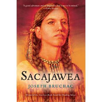Sacajawea - by  Joseph Bruchac (Paperback)