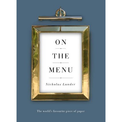 On the Menu - by  Nicholas Lander (Paperback)