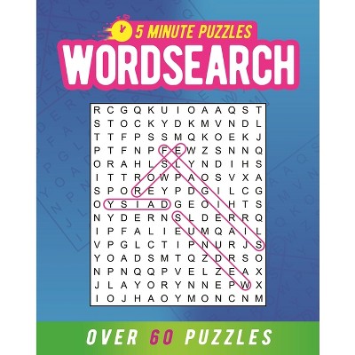 5 Minute Puzzles: Wordsearch - (Five-Minute Puzzles) by  Eric Saunders (Paperback)