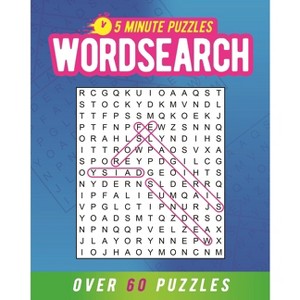 5 Minute Puzzles: Wordsearch - (Five-Minute Puzzles) by  Eric Saunders (Paperback) - 1 of 1