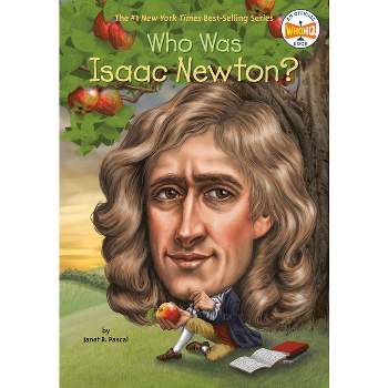 Who Was Isaac Newton? - (Who Was?) by  Janet B Pascal & Who Hq (Paperback)