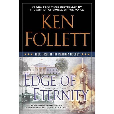 Edge of Eternity - (Century Trilogy) by  Ken Follett (Paperback)