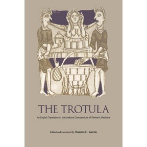 The Trotula - (Middle Ages) by Monica H Green - 1 of 1
