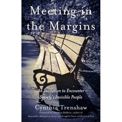 Meeting in the Margins - by  Cynthia Trenshaw (Paperback)