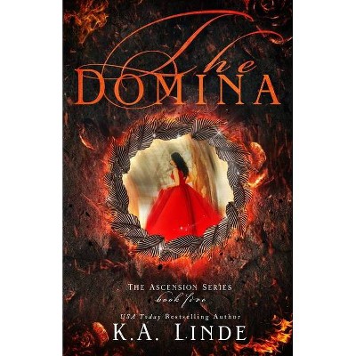 The Domina - (Ascension) by  K A Linde (Paperback)