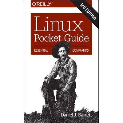 Linux Pocket Guide - 3rd Edition by  Daniel J Barrett (Paperback)