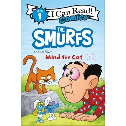Smurfs: Mind the Cat - (I Can Read Comics Level 1) by  Peyo (Paperback)