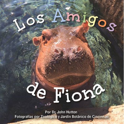 Los Amigos de Fiona - by  John Hutton (Board Book)