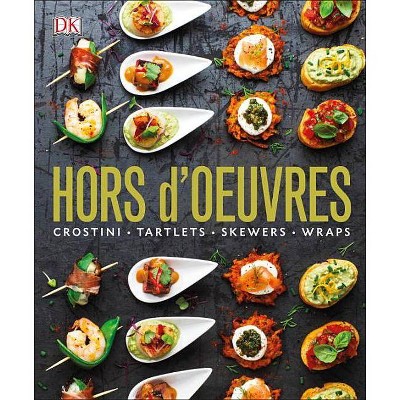 Hors d'Oeuvres - by  DK & Victoria Blashford-Snell (Paperback)