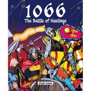 1066: The Battle of Hastings - by  Stuart Douch (Hardcover) - 1 of 1