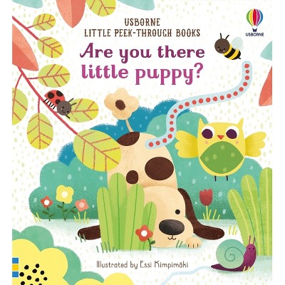 Are You There Little Puppy? - (Little Peek-Through Books) by  Sam Taplin (Board Book)