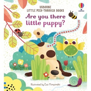 Are You There Little Puppy? - (Little Peek-Through Books) by  Sam Taplin (Board Book) - 1 of 1