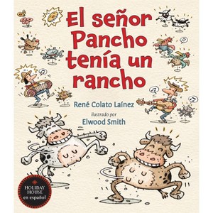 El Señor Pancho Tenía Un Rancho - by  René Colato Laínez (Paperback) - 1 of 1