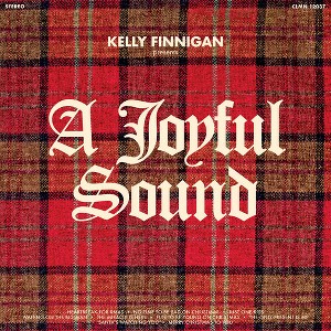 Kelly Finnigan - A Joyful Sound - 1 of 1