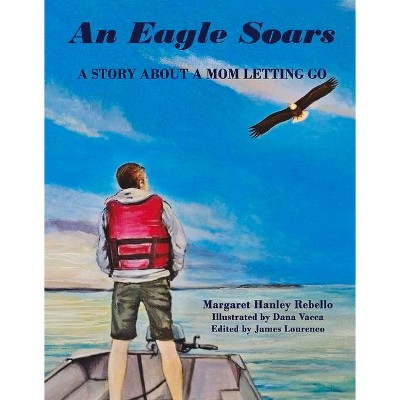 An Eagle Soars - by  Margaret Rebello (Hardcover)