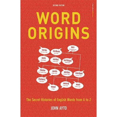 Word Origins - 2nd Edition by  John Ayto (Paperback)