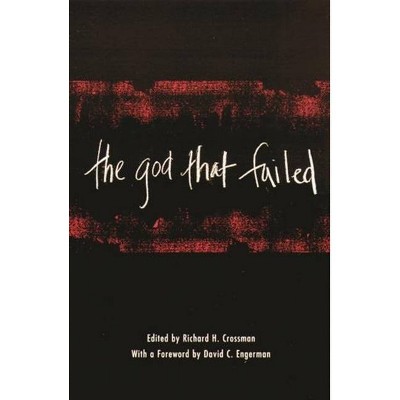 The God That Failed - by  Richard Crossman (Paperback)