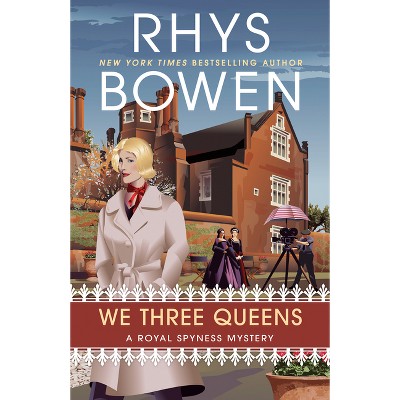 We Three Queens - (Royal Spyness Mystery) by  Rhys Bowen (Paperback)