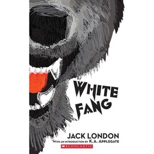 White Fang (Scholastic Classics) - by  Jack London (Paperback) - 1 of 1