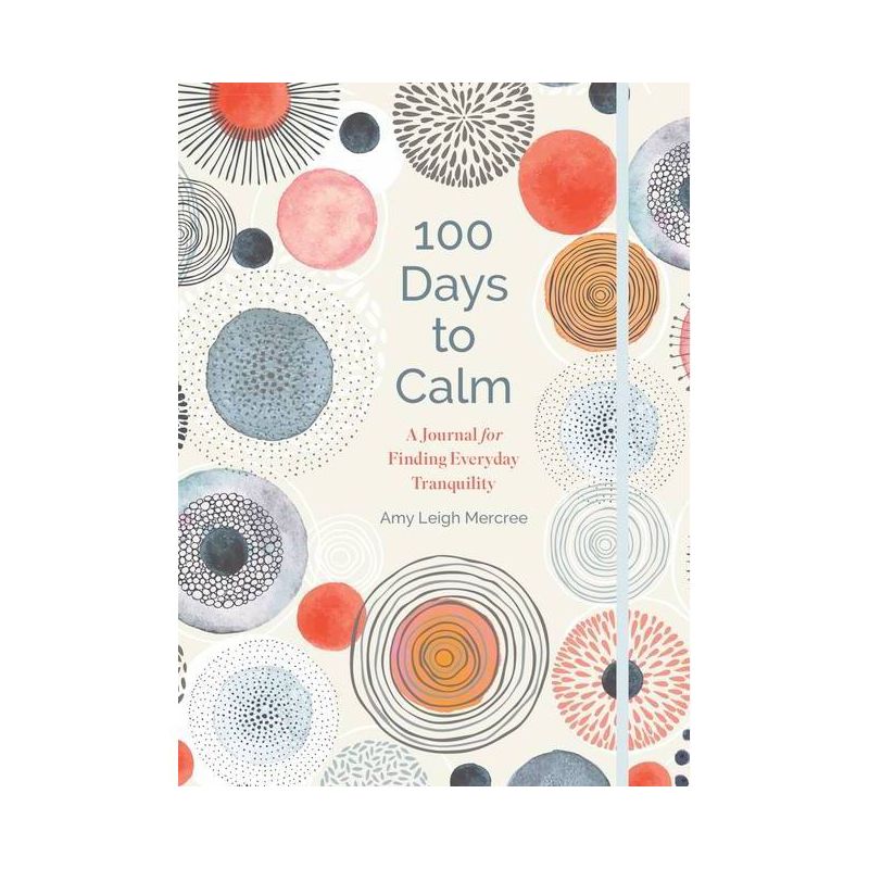 100 Days to Calm, Volume 1 - by Amy Leigh Mercree (Hardcover), 1 of 2