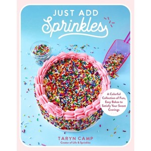 Just Add Sprinkles - by  Taryn Camp (Paperback) - 1 of 1