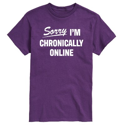 Men's - Instant Message - Sorry I'm Chronically Online Short Sleeve Graphic T-Shirt