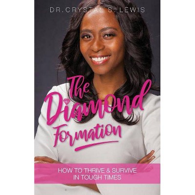 The Diamond Formation - by  Crystal Lewis (Paperback)