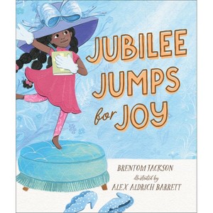Jubilee Jumps for Joy - by  Brentom Jackson (Hardcover) - 1 of 1