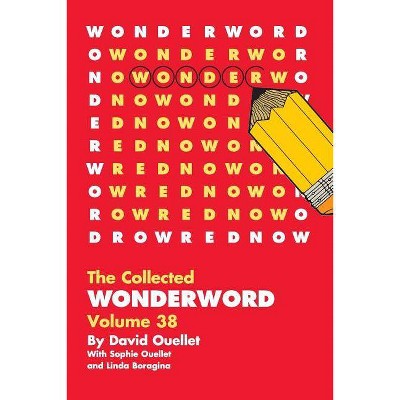 WonderWord Volume 38 - by  David Ouellet & Sophie Ouellet & Linda Boragina (Paperback)