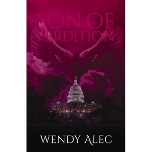 Son of Perdition - (Chronicles of Brothers) by  Wendy Alec (Paperback) - 1 of 1