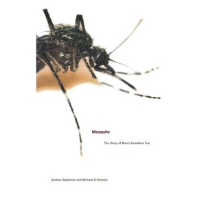 Mosquito - by  Michael D'Antonio & Andrew Spielman (Paperback) - 1 of 1
