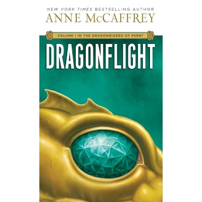 Dragonflight - (Dragonriders of Pern) by  Anne McCaffrey (Paperback)