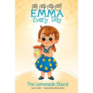 The Lemonade Stand - (Emma Every Day) by C L Reid - 1 of 1