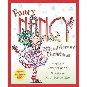 Fancy Nancy Splendiferous Christmas by Jane O'Connor (Hardcover)