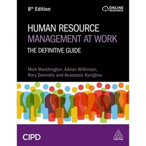 Human Resource Management at Work - 8th Edition by Danny Rogers & Adrian Wilkinson & Dong-Wook Song & Anastasia Kynighou - 1 of 1
