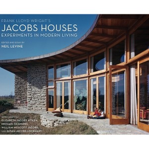 Frank Lloyd Wright's Jacobs Houses - by  Neil Levine (Hardcover) - 1 of 1