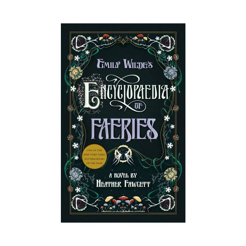 Emily Wilde's Encyclopaedia of Faeries - by Heather Fawcett, 1 of 2