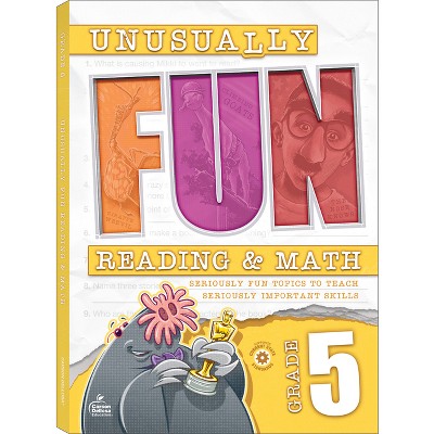 Unusually Fun Reading & Math Workbook, Grade 5 - by  Chris Schwab & Hailey Scragg & Jennifer B Stith (Paperback)