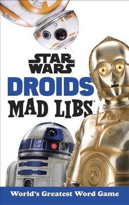 Star Wars Droids Mad Libs - by  Brandon T Snider (Paperback)